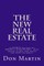 The NEW REAL ESTATE