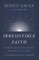 Irresistible Faith