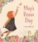 May's Brave Day