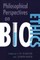 Philosophical Perspectives on Bioethics (Revised)