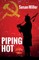 Piping Hot