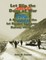 Let Slip the Dogs of War: A Memoir of the 1st Raider Company, Korea, 1950-51
