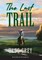 The Last Trail (ANNOTATED)