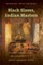 Black Slaves, Indian Masters