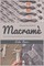 Discover the Craft of MacramÃ©