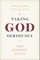 Taking God Seriously