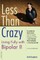 Less Than Crazy