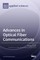 Advances in Optical Fiber Communications