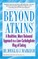 Beyond Atkins