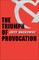 The Triumph of Provocation