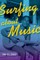 Surfing about Music