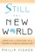 Still the New World