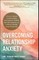 Overcoming Relationship Anxiety