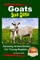 Goats For Kids Amazing Animal Books For Young Readers