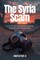 The Syria Scam