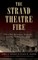The Strand Theatre Fire