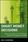 Smart Money Decisions