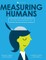Measuring Humans