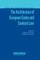 The Architecture of European Codes and Contract Law