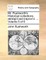 Mr. Rushworth's Historical collections abridg'd and improv'd. ... Volume 5 of 6