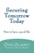Securing Tomorrow Today