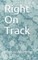 Right on Track