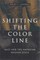 Shifting the Color Line