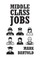 Middle Class Jobs