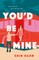 You'd Be Mine