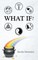 What If