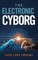 The Electronic Cyborg