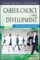 Career Choice and Development