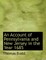 An Account of Pennsylvania and New Jersey in the Year 1685