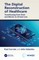 The Digital Reconstruction of Healthcare