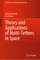Theory and Applications of Multi-Tethers in Space