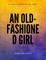 An Old-fashioned Girl