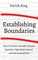 How to Establish Boundaries