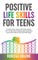 Positive Life Skills For Teens