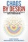 Chaos by Design