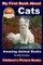 My First Book About Cats - Amazing Animal Books - Children's Picture Books