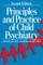 Principles and Practice of Child Psychiatry