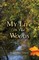 My Life in the Woods