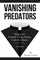 Vanishing Predators