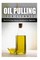 Oil Pulling for Cleanse