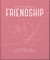 The Little Book of Friendship