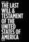 The Last Will & Testament of the United States of America