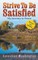 Strive to Be Satisfied