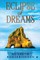 Eclipse of Dreams