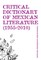 Critical Dictionary of Mexican Literature (1955-2010)