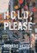 Hold, Please